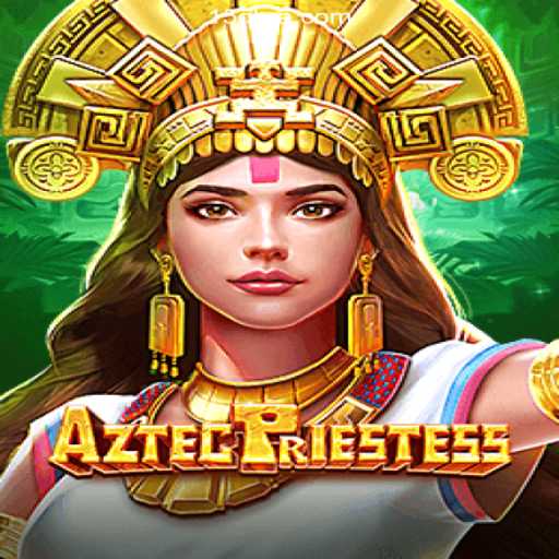 AztecPriestess: Unveiling the Mysteries of the Ancient Game
