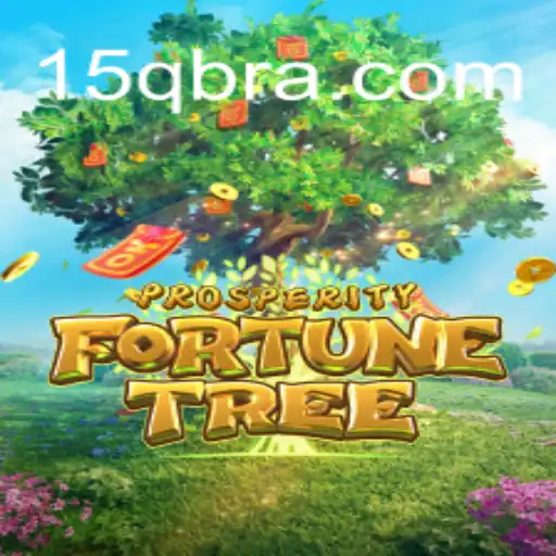 Discover the Thrills of ProsperityFortuneTree on 15Q: A Plataforma de Apostas #1 do Brasil